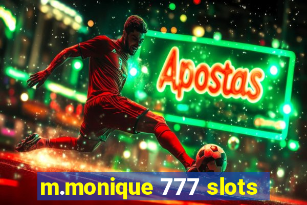 m.monique 777 slots